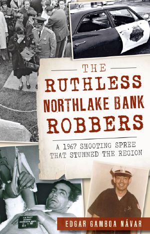 [True Crime 01] • The Ruthless Northlake Bank Robbers